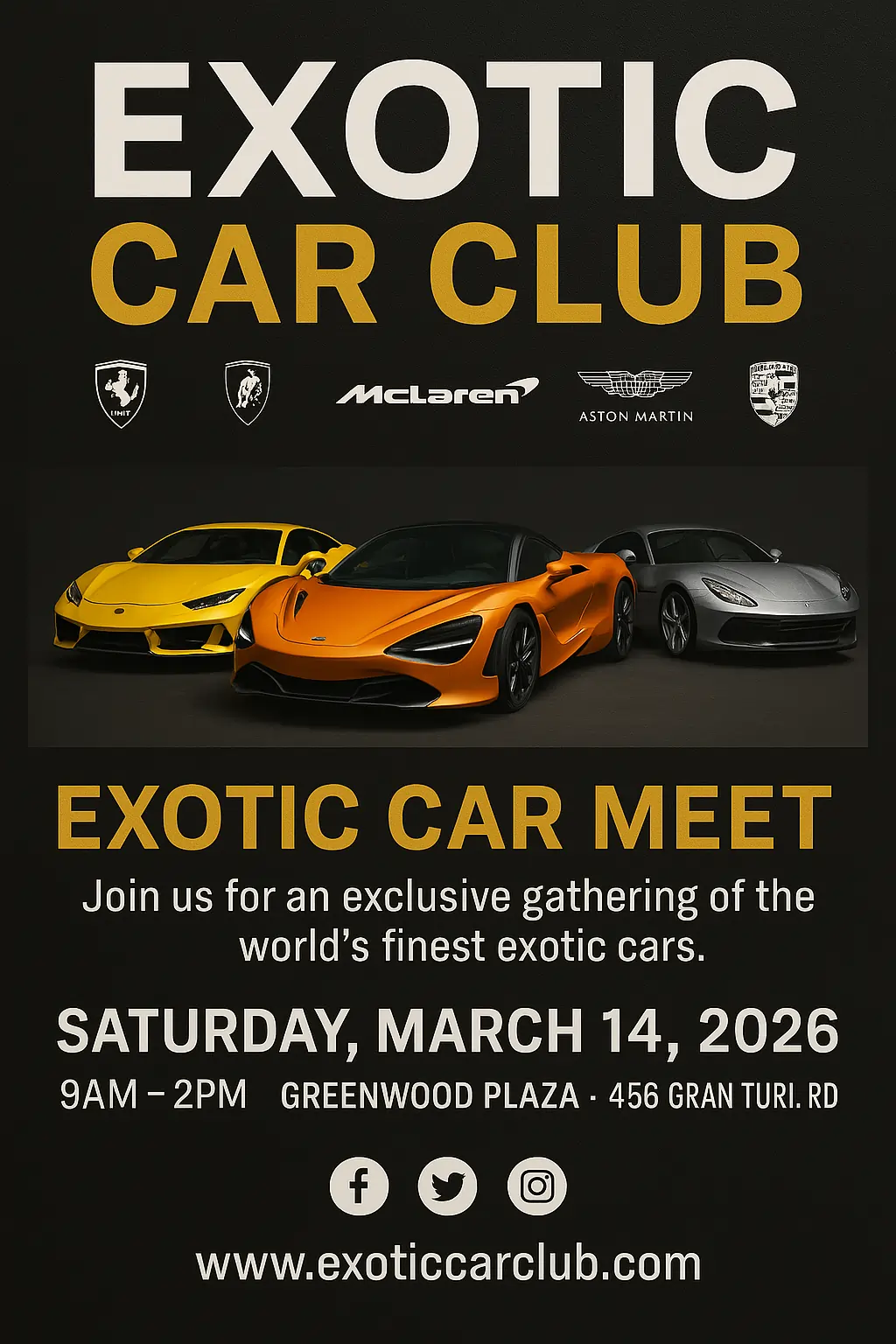 Exotic Car Club Exotic Car Meet flyer. Featuring Lamborghini, McLaren, Aston Martin, Ferrari, and Porsche supercars. Event date Saturday, March 14, 2026, 9 AM - 2 PM at Greenwood Plaza